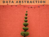Explain data abstraction