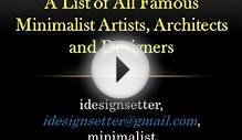 A List of All Famous Minimalist Artists, Architects and