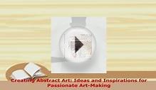 Download Creating Abstract Art Ideas and Inspirations for